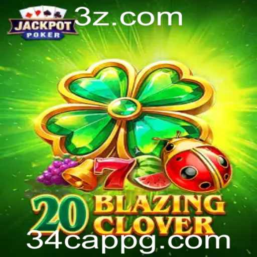 Explorando o Fascinante Mundo de 20BlazingClover: Um Guia Completo