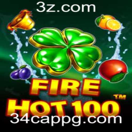 Descubra o Mundo Emocionante de FireHot100: O Jogo Revolucionário com o 34c App